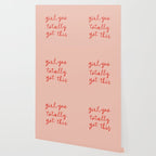 Girl, you totally got this Wallpaper Gallery Image 2