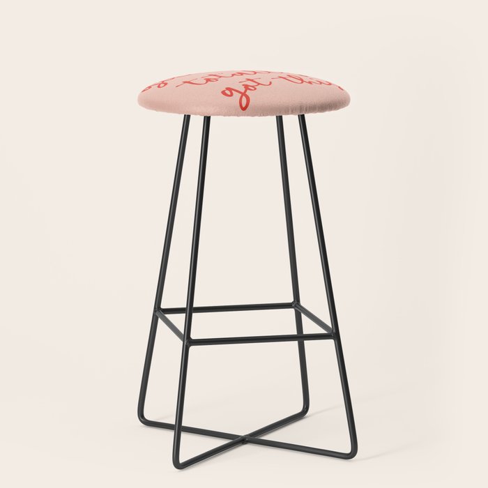 Girl, you totally got this Stool Gallery Image 1