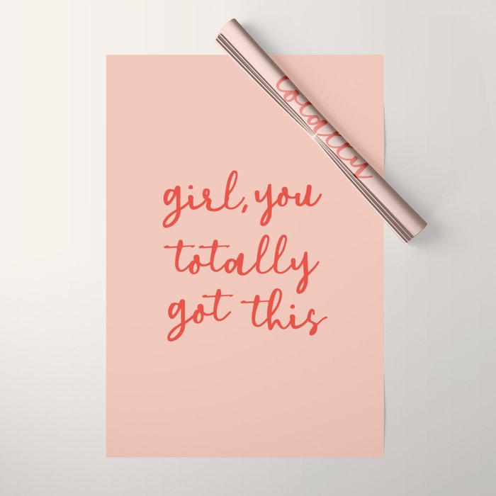 Girl, you totally got this Wrapping Paper Gallery Image 1