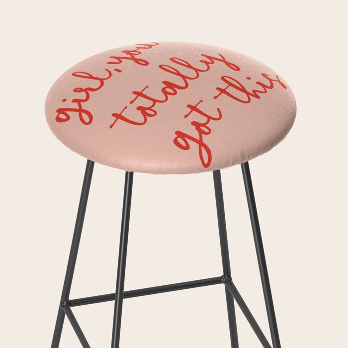 Girl, you totally got this Stool Gallery Image 2