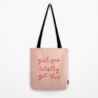 Girl, you totally got this Tote Bag Gallery Image 2