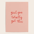 Girl, you totally got this Poster Gallery Image 4