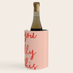Girl, you totally got this Wine Chiller Gallery Image 3