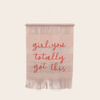 Girl, you totally got this Wall Hanging Gallery Image 1