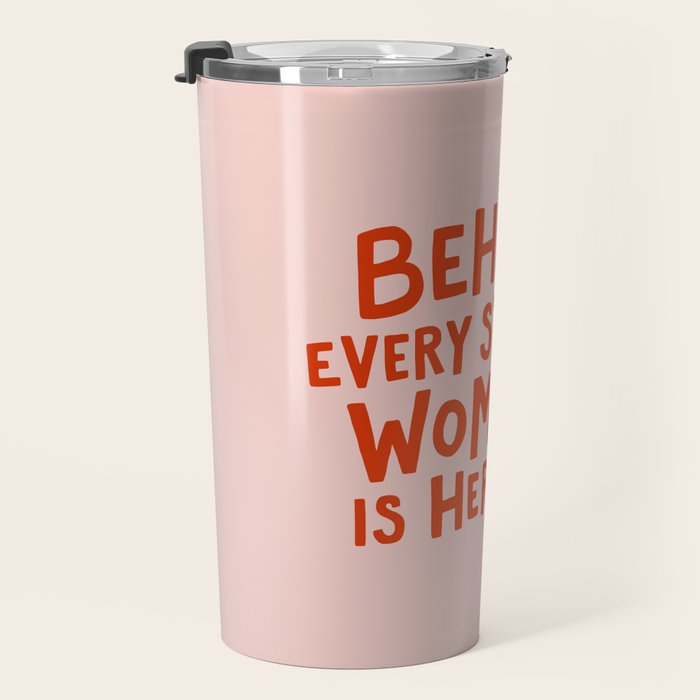 Behind Every Strong Woman Travel Mug Gallery Image 3