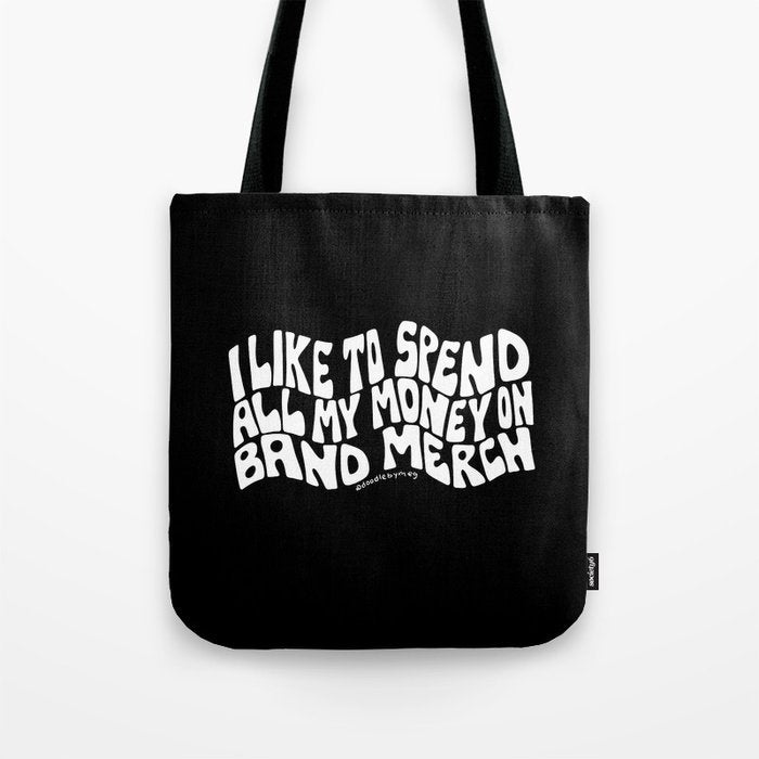 I Like to Spend All My Money on Band Merch Tote Bag Gallery Image 1