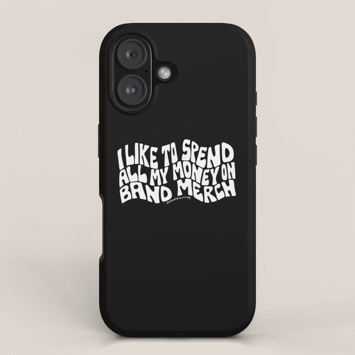I Like to Spend All My Money on Band Merch iPhone Case Gallery Image 1