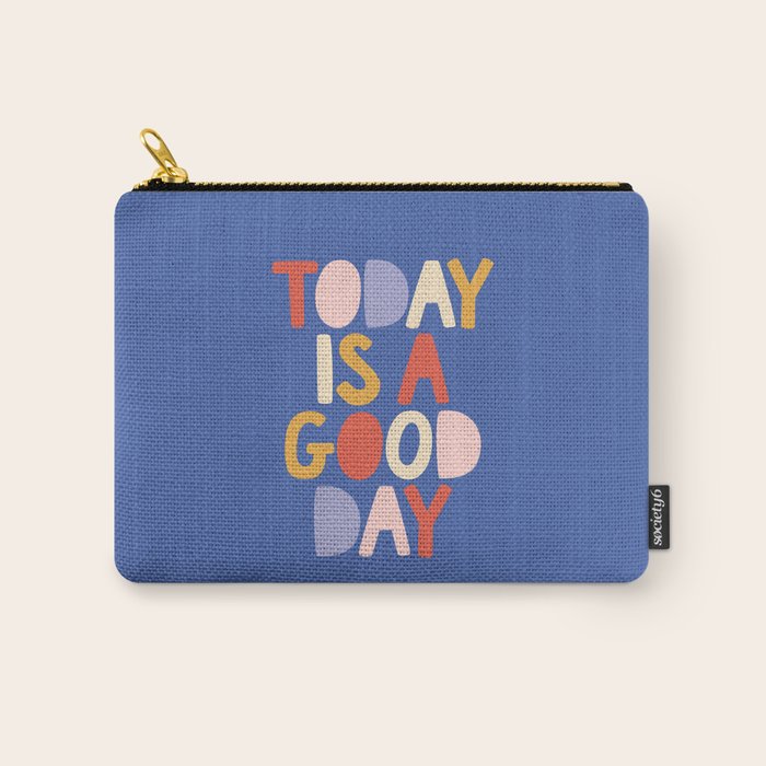 Today is a Good Day in blue red peach pink and mustard yellow Carry All Pouch Gallery Image 1