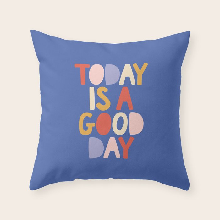 Today is a Good Day in blue red peach pink and mustard yellow Throw Pillow Gallery Image 6