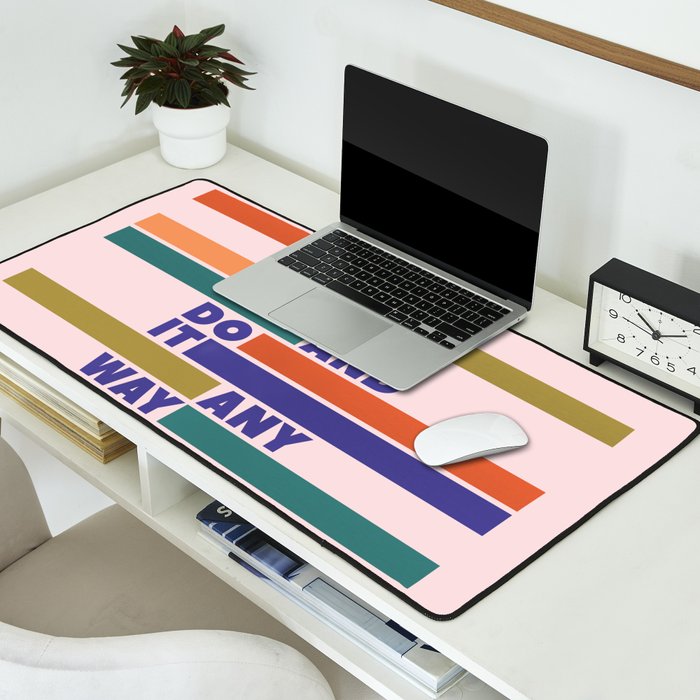 BE AFRAID AND DO IT ANYWAY - colorful typography Desk Mat Gallery Image 2