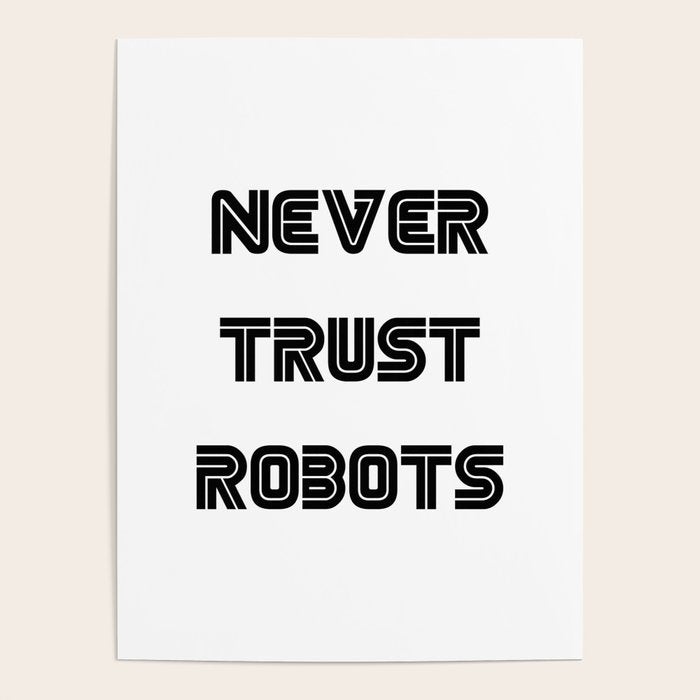 Never Trust Robots Poster Gallery Image 4