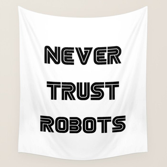 Never Trust Robots Wall Tapestry Gallery Image 4