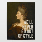 We'll Never Go Out Of Style Poster Gallery Image 4