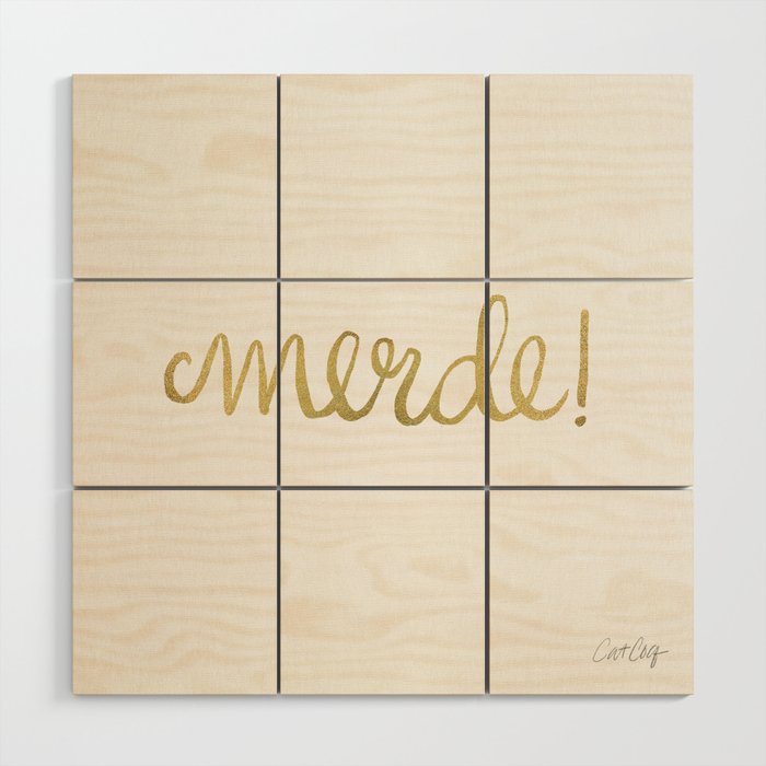 Pardon My French - Gold Ink Wood Wall Art Gallery Image 1