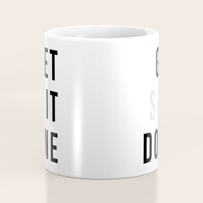 Get Sh(it) Done // Get Shit Done Coffee Mug Gallery Image 4