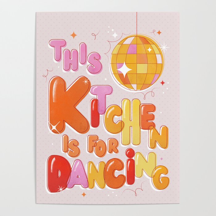 This Kitchen Is For Dancing Poster Gallery Image 4
