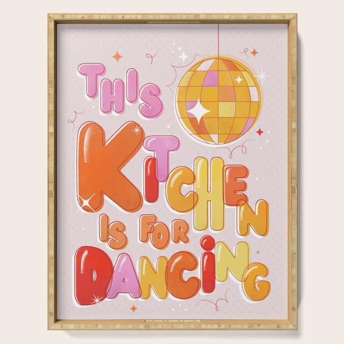 This Kitchen Is For Dancing Serving Tray Gallery Image 1