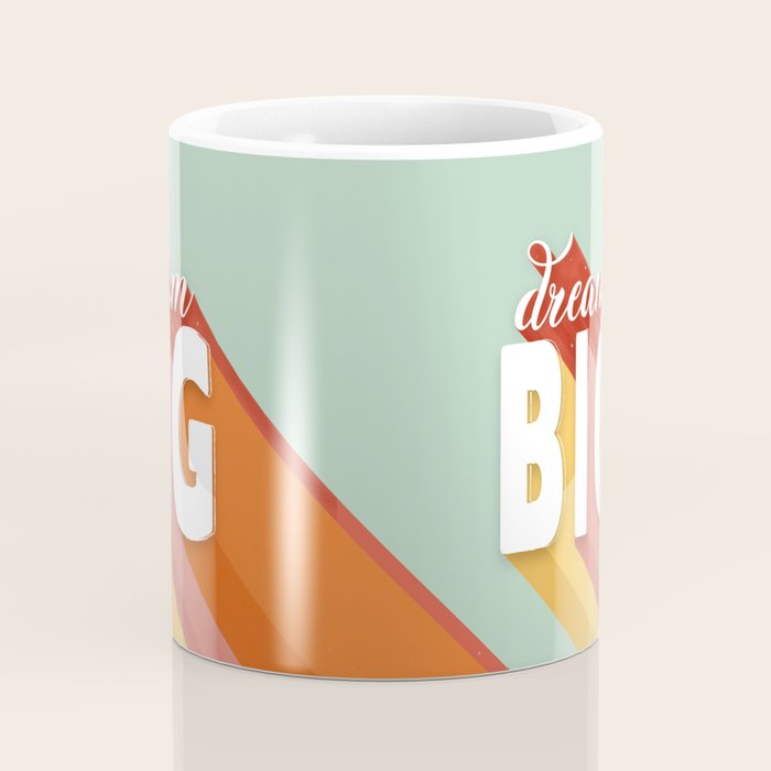 DREAM BIG - positive typography Coffee Mug Gallery Image 4