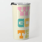 We Got This! Travel Mug Gallery Image 3