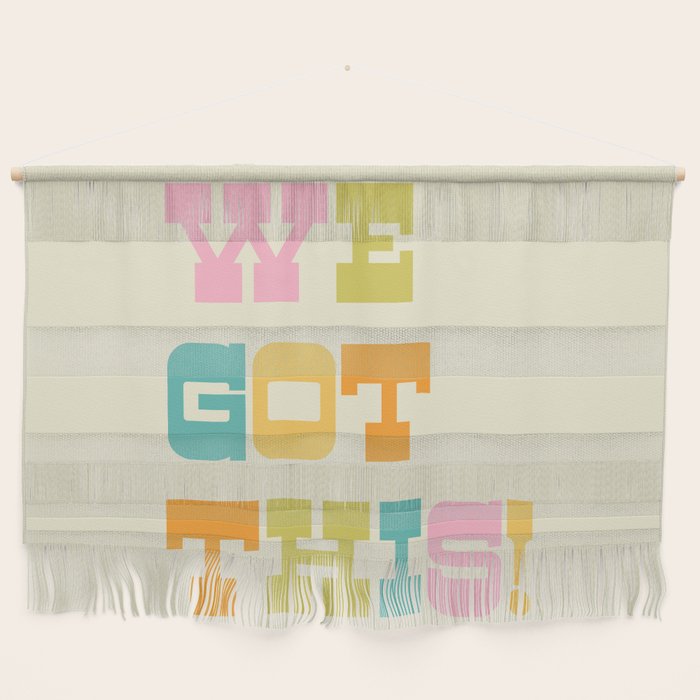 We Got This! Wall Hanging Gallery Image 1