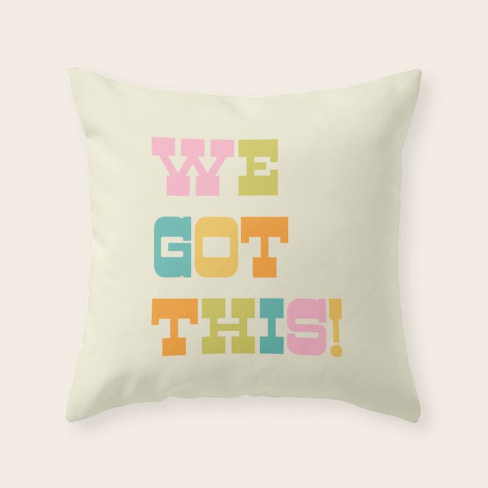 We Got This! Throw Pillow Gallery Image 6