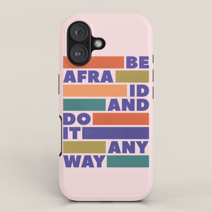BE AFRAID AND DO IT ANYWAY - colorful typography iPhone Case Gallery Image 1