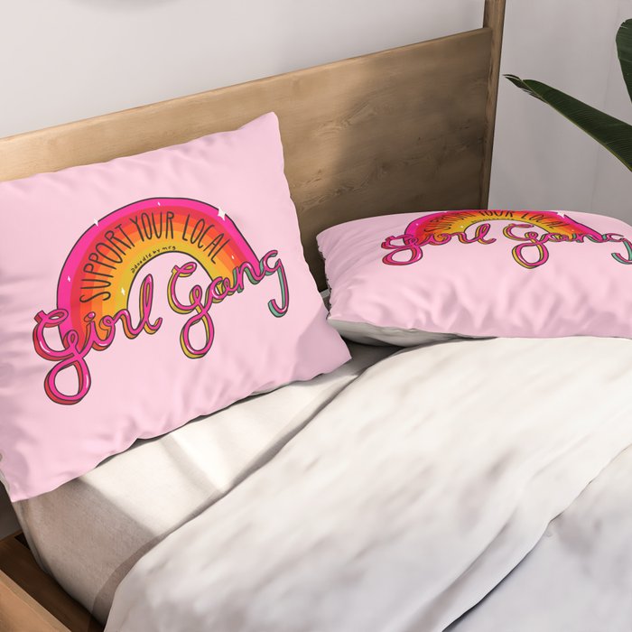 Local Girl Gang Pillow Sham Gallery Image 2