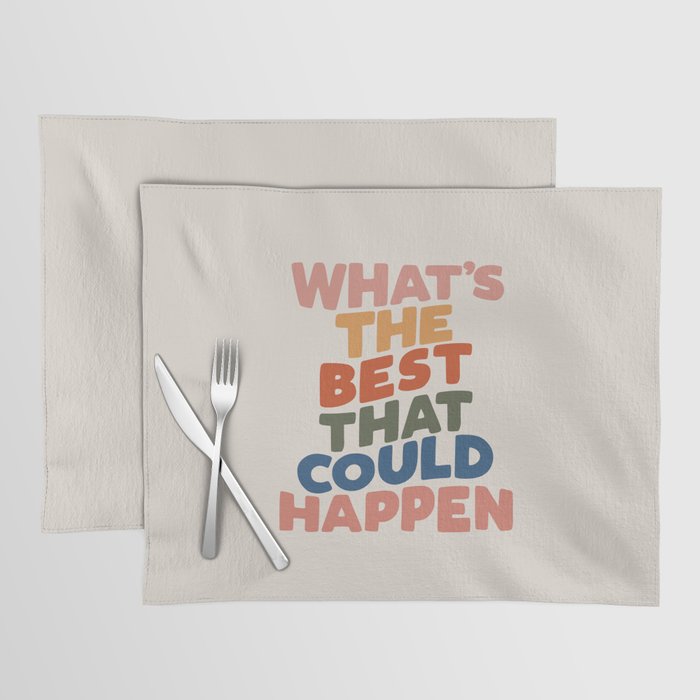 What's The Best That Could Happen Placemat Gallery Image 1