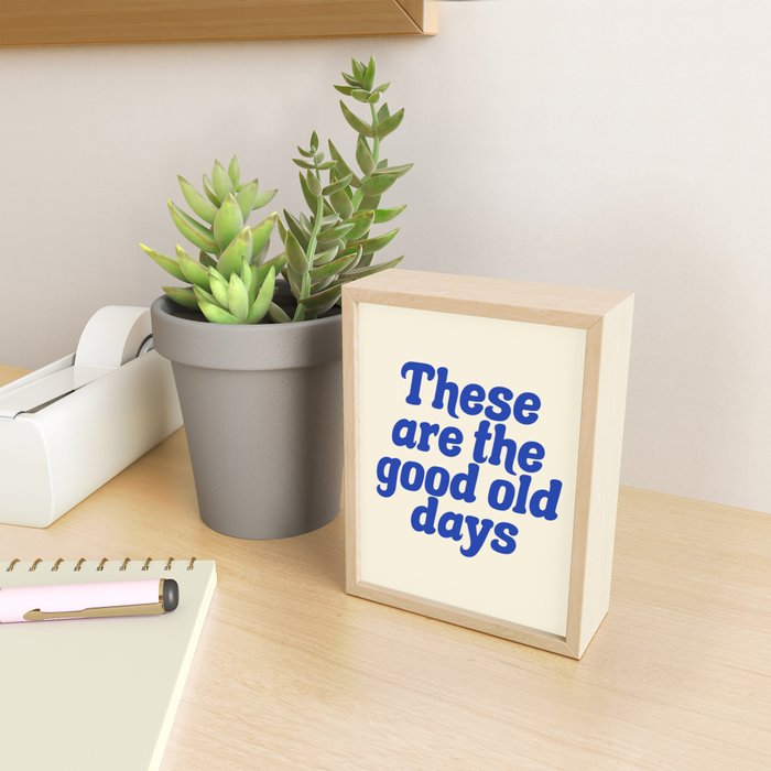 These Are The Good Old Days (Blue Beige) Mini Art Print Gallery Image 2