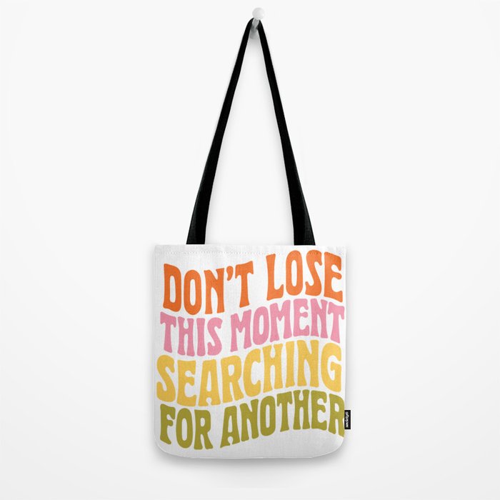 DON'T LOSE THIS MOMENT Tote Bag Gallery Image 2