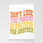 DON'T LOSE THIS MOMENT Stationery Card Gallery Image 2