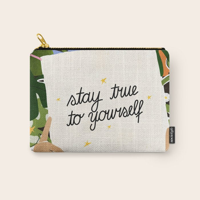 Stay True To Yourself II Carry All Pouch Gallery Image 1
