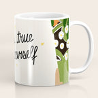 Stay True To Yourself II Coffee Mug Gallery Image 1