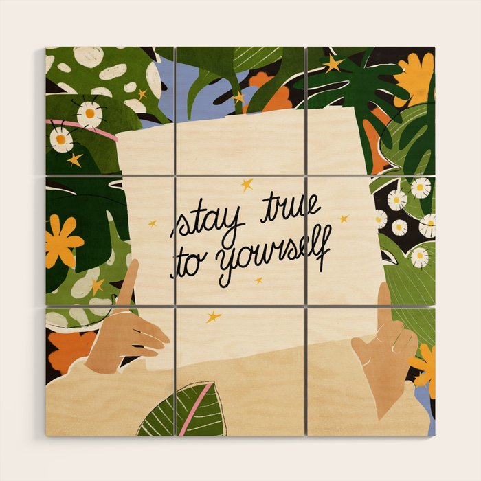 Stay True To Yourself II Wood Wall Art Gallery Image 1