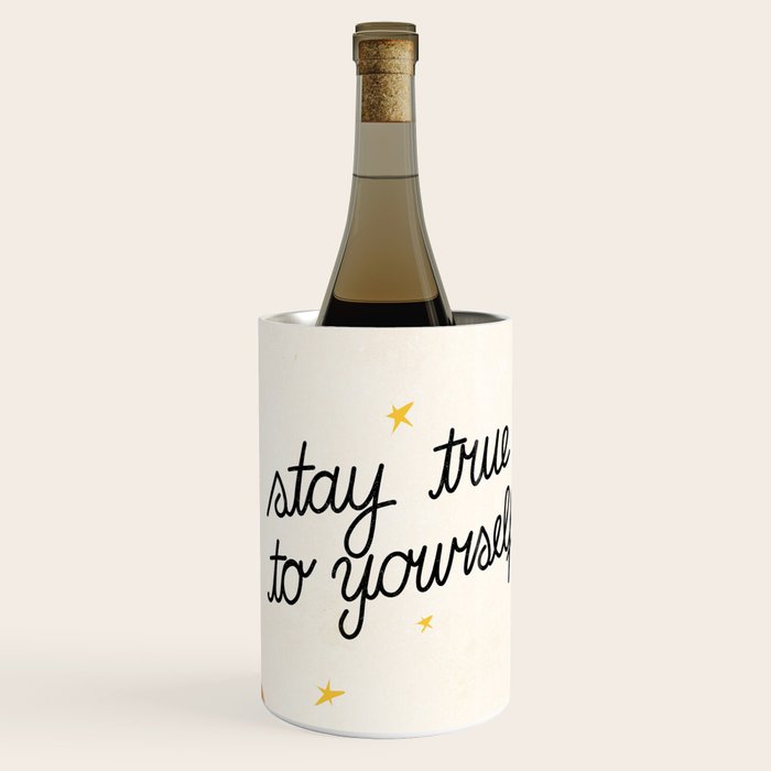 Stay True To Yourself II Wine Chiller Gallery Image 1