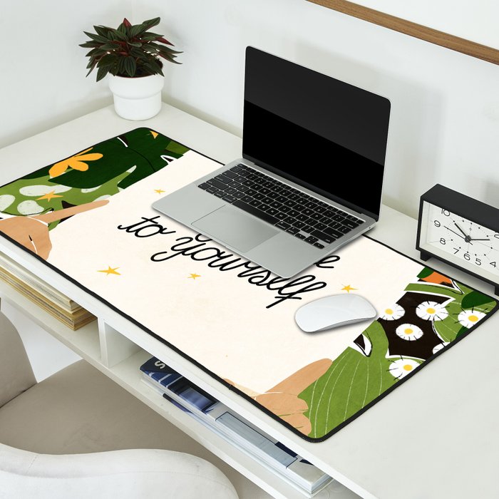 Stay True To Yourself II Desk Mat Gallery Image 2
