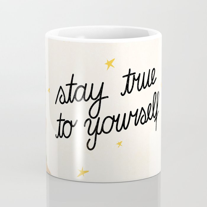 Stay True To Yourself II Coffee Mug Gallery Image 4