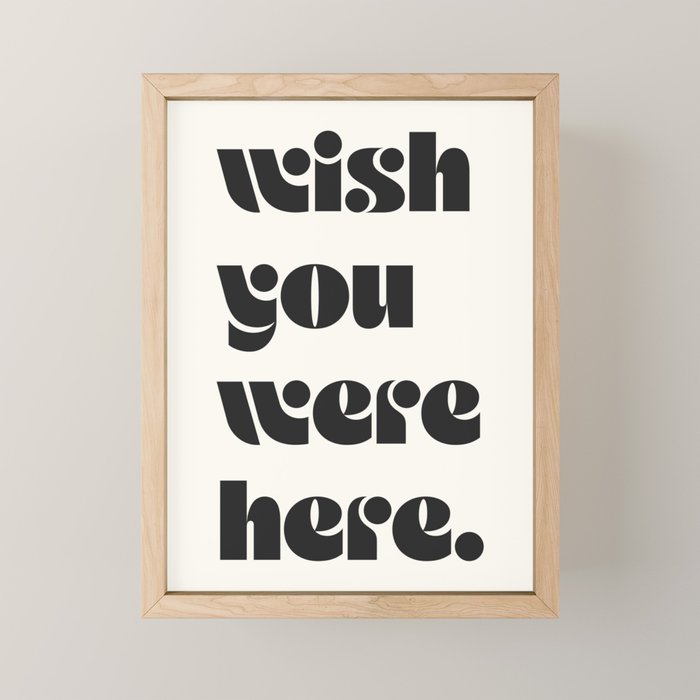 Wish you were here. Mini Art Print Gallery Image 1