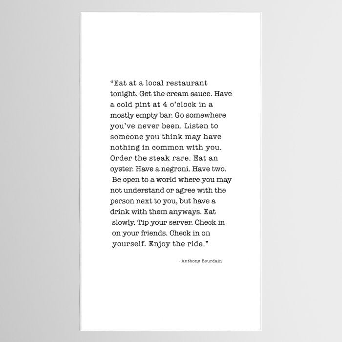 Eat at a local restaurant tonight, Anthony Bourdain Quote Tablecloth Gallery Image 2