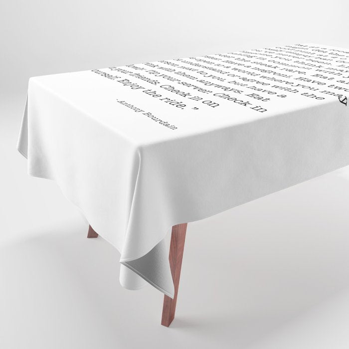 Eat at a local restaurant tonight, Anthony Bourdain Quote Tablecloth Gallery Image 1