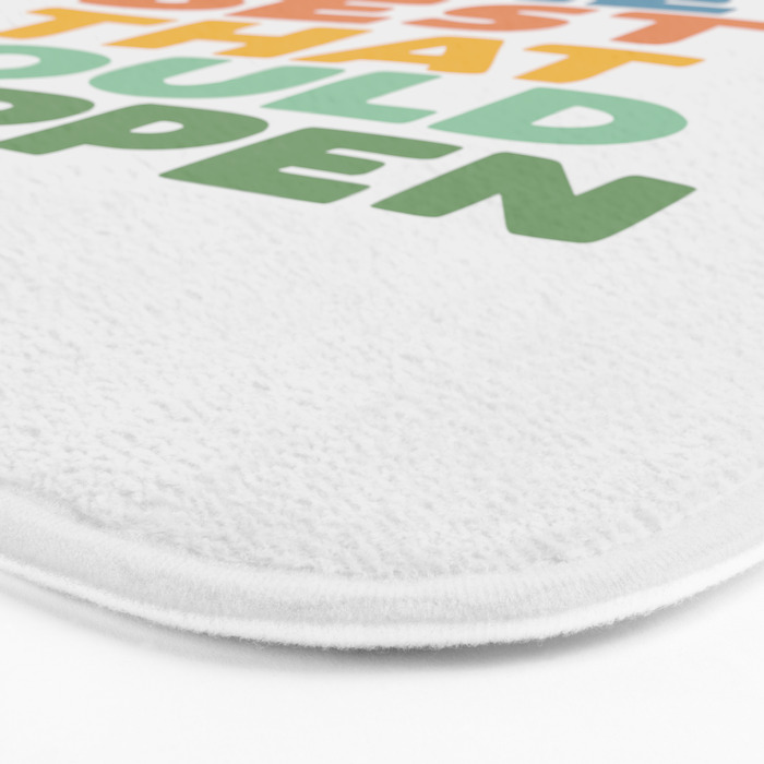 What's The Best That Could Happen Bath Mat Gallery Image 3