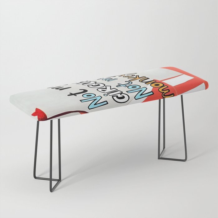 Not My Circus, Not My Monkeys V1, Funny Quote Typography Polish Saying, Phrase Fun Illustration Eclectic Boho, Contemporary Quirky Whimsical Cute Painting Bench Gallery Image 1