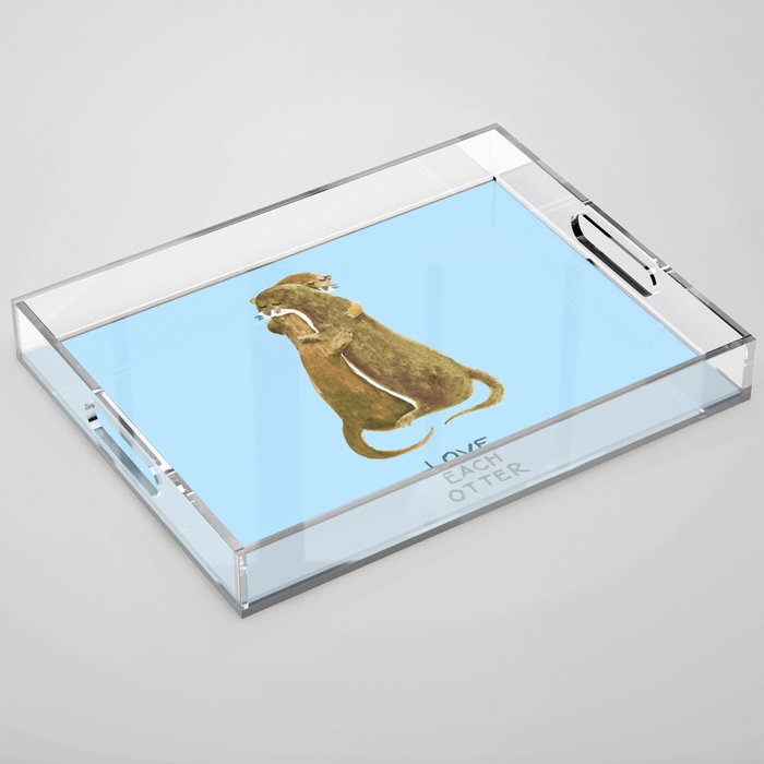 Love each otter Acrylic Tray Gallery Image 1