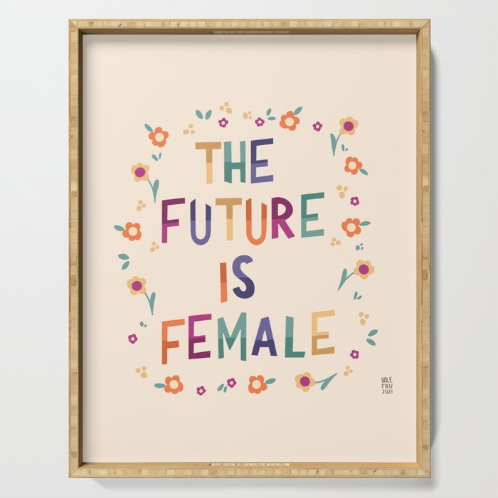 The future is female Serving Tray Gallery Image 1