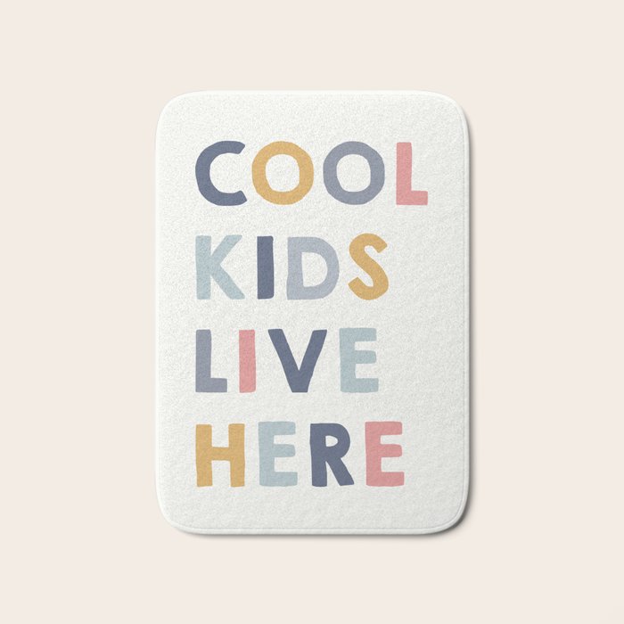 Cool Kids Live Here, inspirational quote  Bath Mat Gallery Image 1