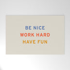 Be Nice, Work Hard, Have Fun | Retro Vintage Bauhaus Typography Welcome Mat Gallery Image 1