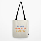 Be Nice, Work Hard, Have Fun | Retro Vintage Bauhaus Typography Tote Bag Gallery Image 2