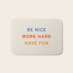 Be Nice, Work Hard, Have Fun | Retro Vintage Bauhaus Typography Bath Mat Gallery Image 1