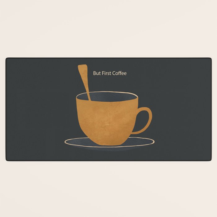 But First Coffee Desk Mat Gallery Image 3