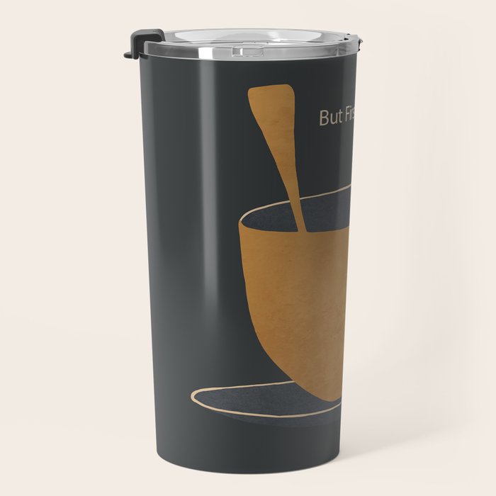 But First Coffee Travel Mug Gallery Image 3